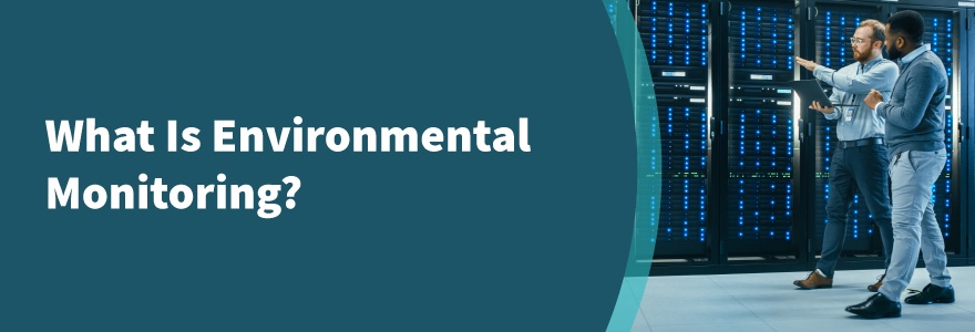 What is Environmental Monitoring?