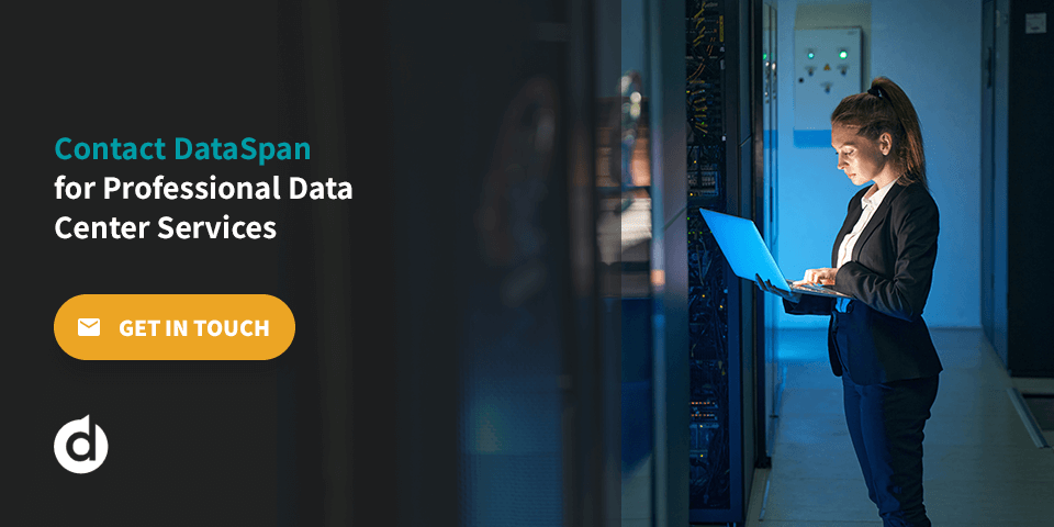 Contact DataSpan for Professional Data Center Services