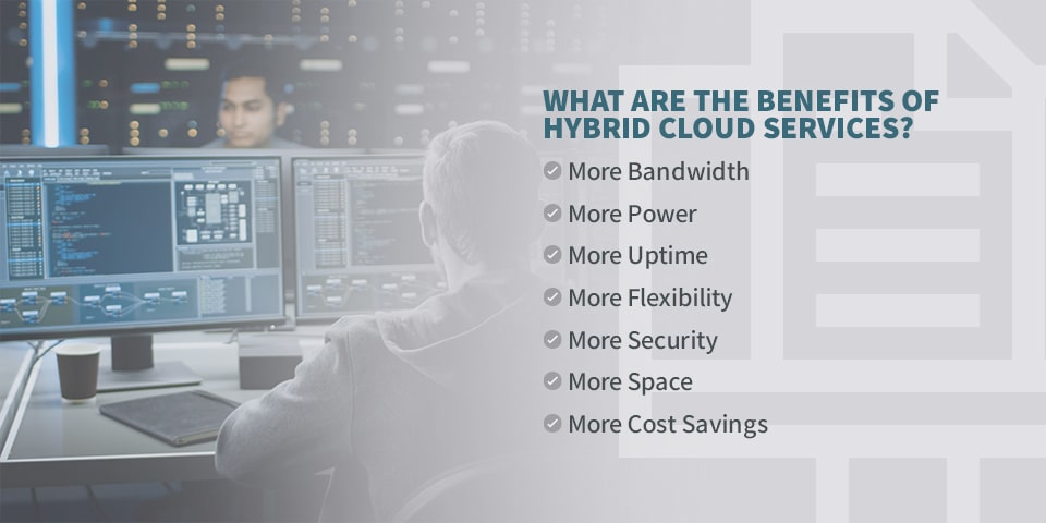 What Are the Benefits of Hybrid Cloud Services?