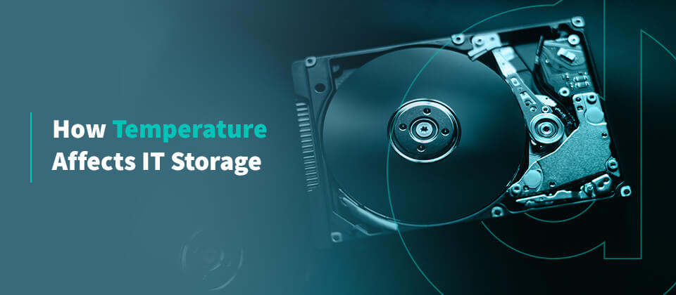 How Temperature Affects IT Storage 