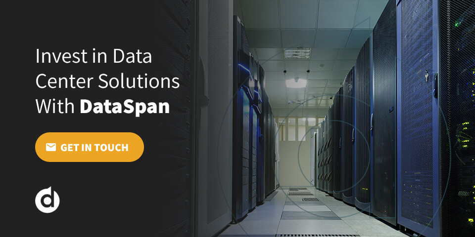 Invest in Data Center Solutions With DataSpan 