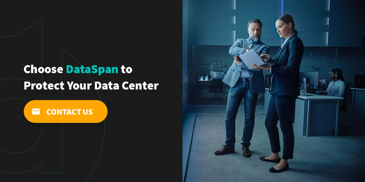 Choose DataSpan to Protect Your Data Center