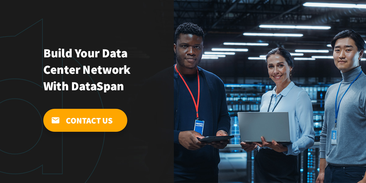 Build Your Data Center Network With DataSpan